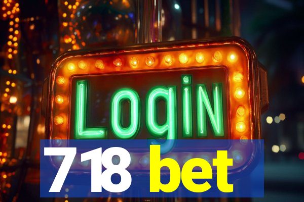 718 bet